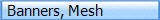  Banners, Mesh